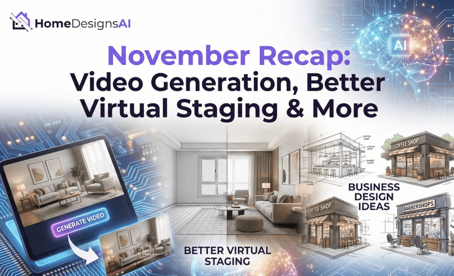 November Recap: Video Generation, Better Virtual Staging & More